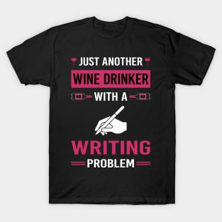 Wine Drinker Writing Writer T-Shirt